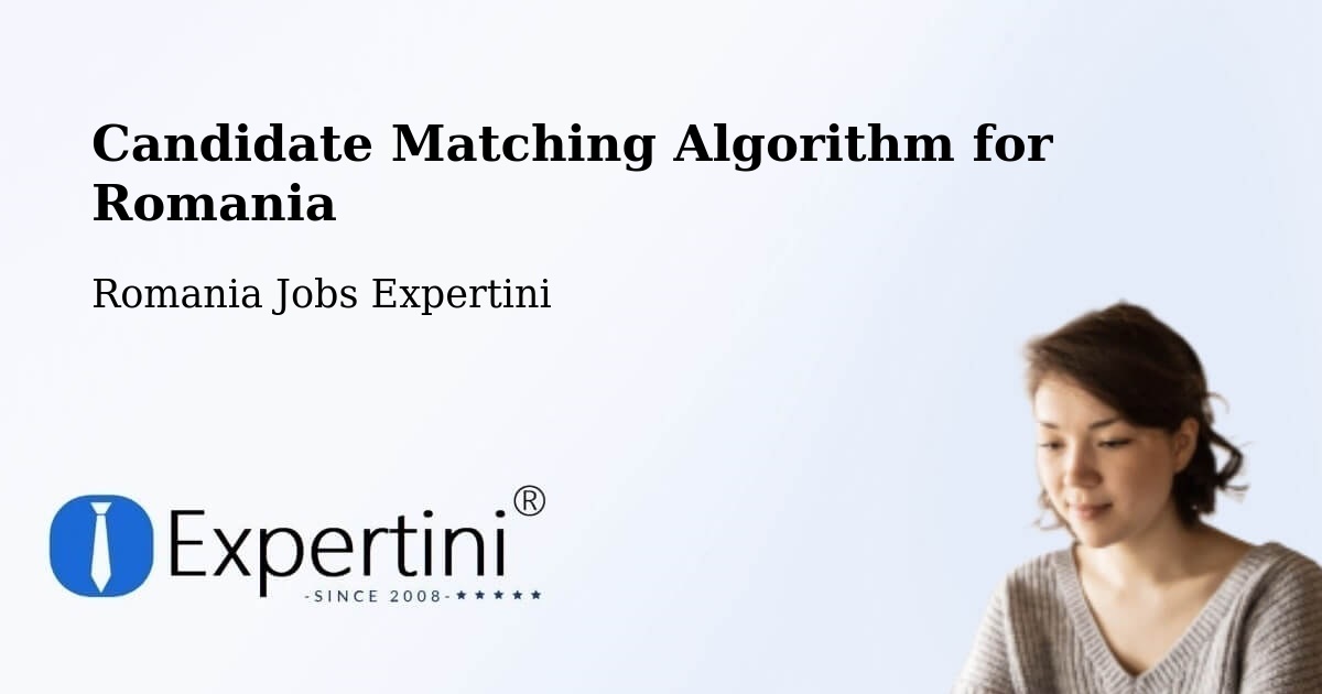 Candidate Matching Algorithm Overview – Mal - Romania Jobs Expertini