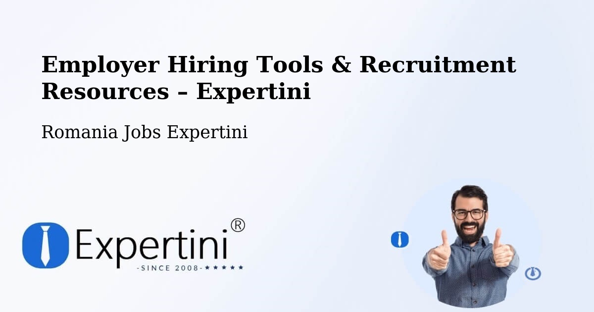 Employer Hiring Tools & Recruitment Resources – Mal - Mal, Romania Jobs Expertini