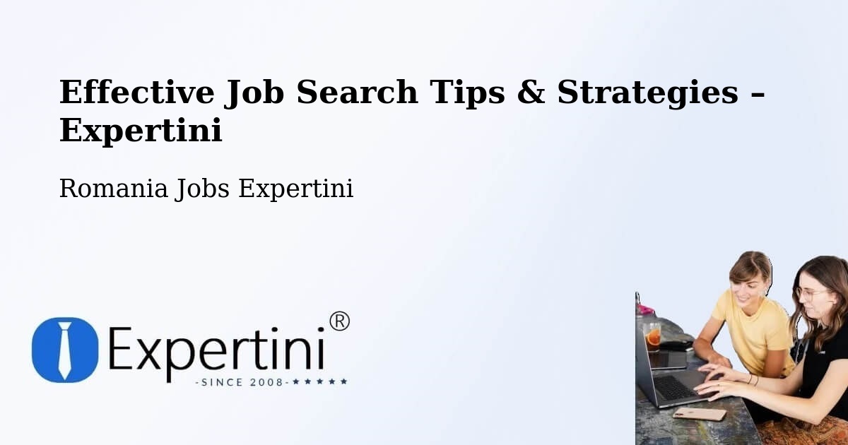 Job Search Tips & Strategies for Job Seekers – Mal - Mal, Romania Jobs Expertini