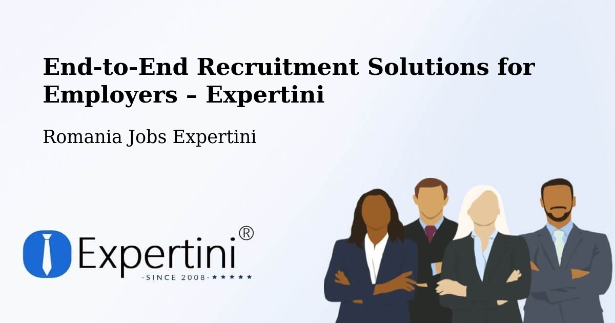Recruitment Solutions for Employers – Mal - Mal, Romania Jobs Expertini