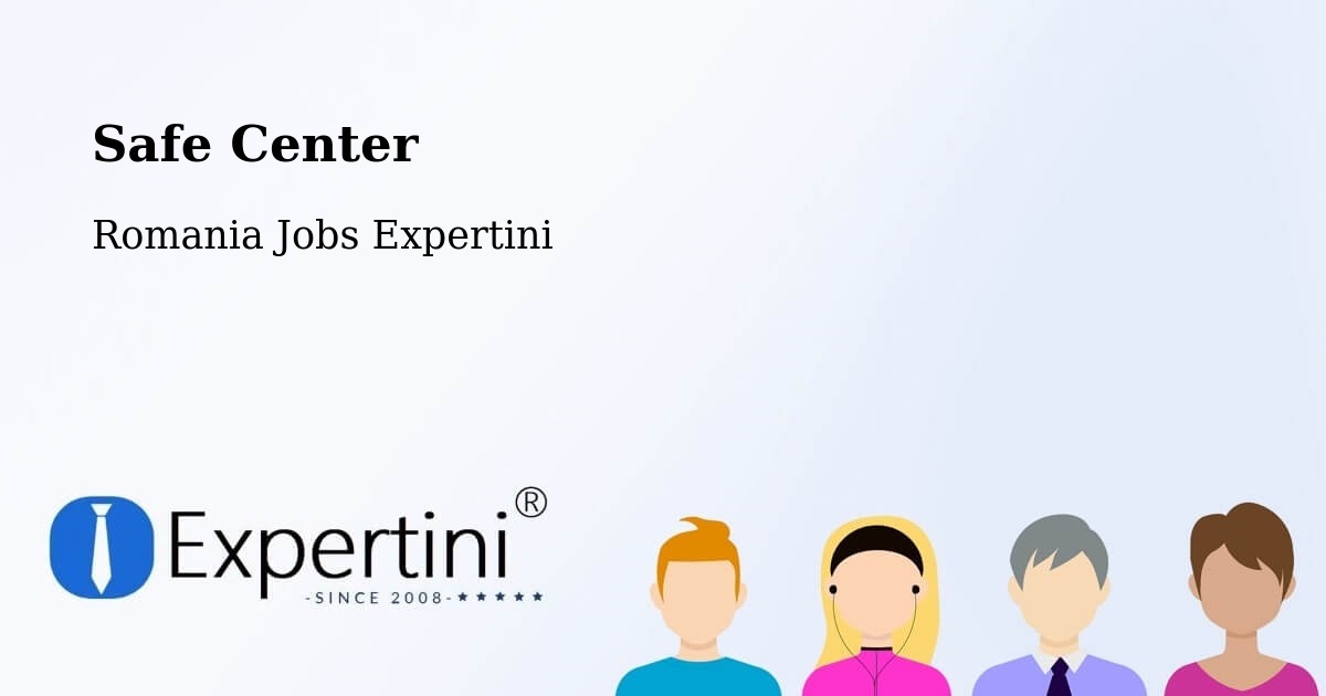 Safety Center – Mal - Romania Jobs Expertini
